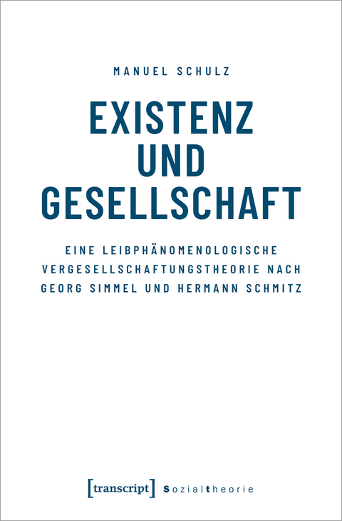 Existenz und Gesellschaft - Manuel Schulz