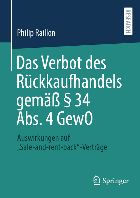 Das Verbot des Rückkaufhandels gemäß § 34 Abs. 4 GewO - Philip Raillon