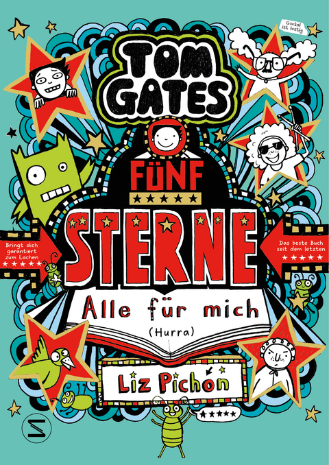 Tom Gates. Fünf Sterne - Alle für mich (Hurra) - Liz Pichon