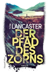 Der Pfad des Zorns - Lancaster, Neil