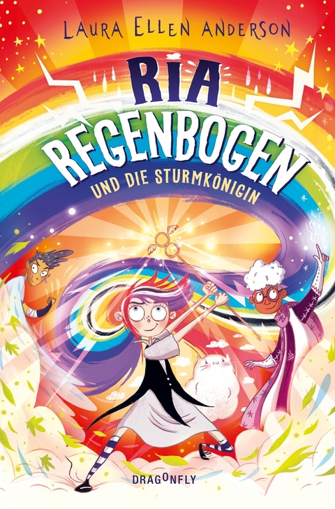 Ria Regenbogen und die Sturmkönigin (Band 3) - Laura Ellen Anderson