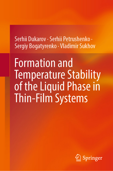 Formation and Temperature Stability of the Liquid Phase in Thin-Film Systems - Serhii Dukarov, Serhii Petrushenko, Sergiy Bogatyrenko, Vladimir Sukhov