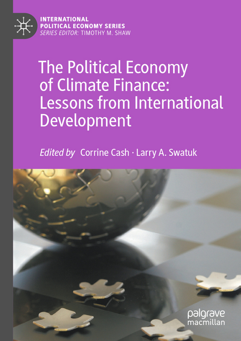 The Political Economy of Climate Finance: Lessons from International Development - 