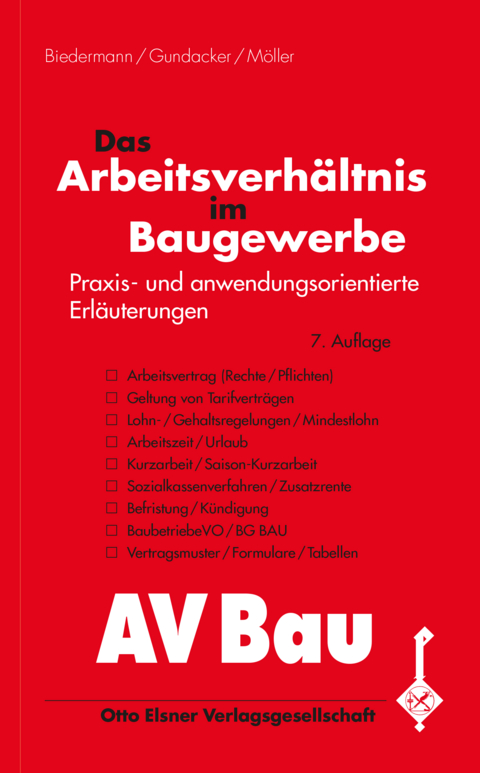 Das Arbeitsverhältnis im Baugewerbe - Andreas Biedermann, Sven Gundacker, Thomas Möller