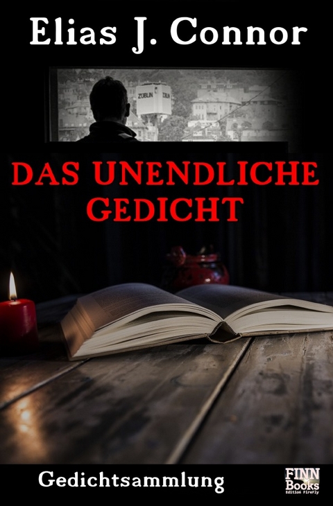 Das unendliche Gedicht - Elias J. Connor