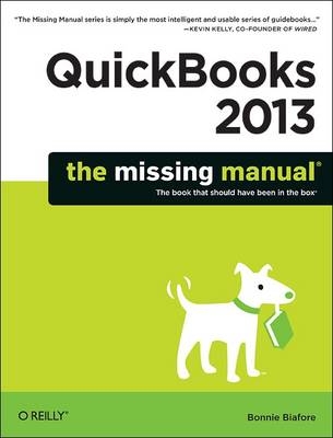 QuickBooks 2013: The Missing Manual -  Bonnie Biafore