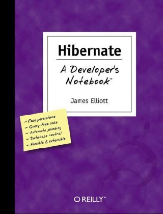 Hibernate: A Developer's Notebook -  James Elliott