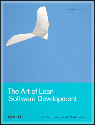 Art of Lean Software Development -  Curt Hibbs,  Steve Jewett,  Mike Sullivan