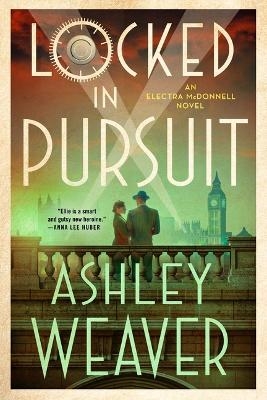 Locked in Pursuit - Ashley Weaver