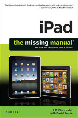 iPad: The Missing Manual -  J.D. Biersdorfer