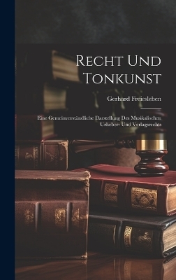 Recht Und Tonkunst - Gerhard Freiesleben