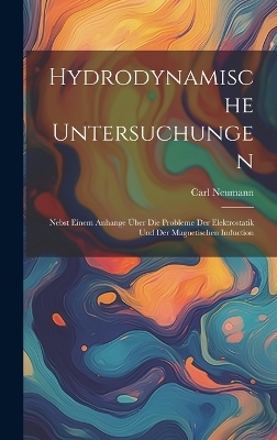 Hydrodynamische Untersuchungen - Carl Neumann