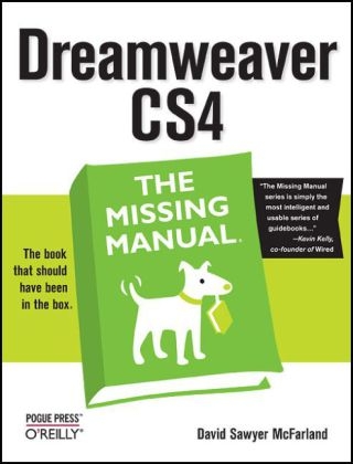 Dreamweaver CS4: The Missing Manual -  David Sawyer McFarland