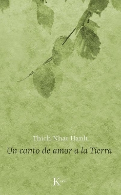 Un Canto de Amor a la Tierra - Thich Nhat Hanh