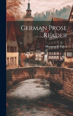 German Prose Reader - Hermann B Boisen