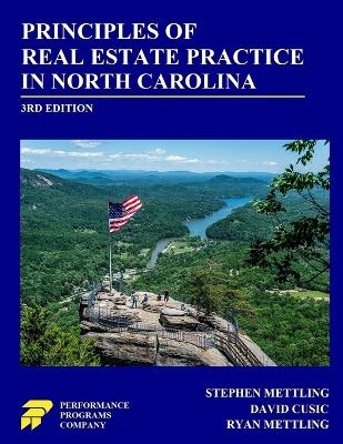 Principles of Real Estate Practice in North Carolina - Stephen Mettling, David Cusic, Ryan Mettling