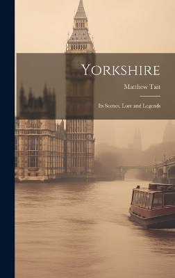 Yorkshire - Matthew Tait