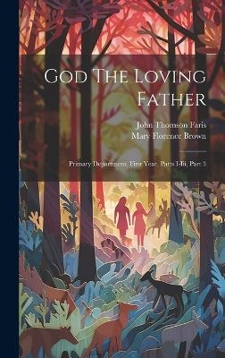 God The Loving Father - Mary Florence Brown