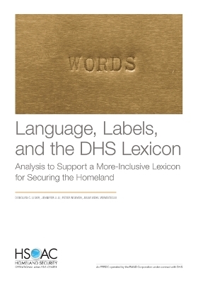 Language, Labels, and the Dhs Lexicon - Douglas C Ligor, Jennifer J Li, Peter Nguyen, Julia Vidal Verástegui