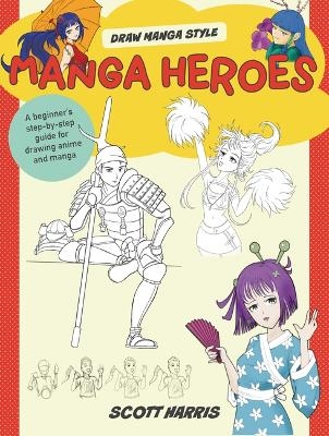 Manga Heroes - Scott Harris