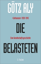 Die Belasteten -  Götz Aly