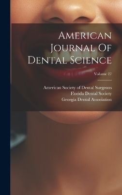 American Journal Of Dental Science; Volume 27 - 