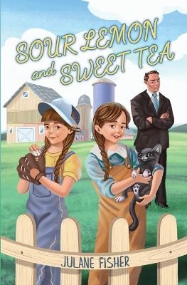 Sour Lemon and Sweet Tea - Julane Fisher