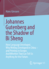 Johannes Gutenberg and the Shadow of Bi Sheng - Hans Giessen