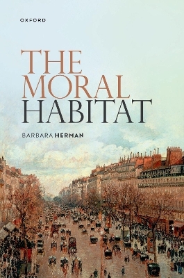 The Moral Habitat - Barbara Herman