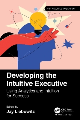 Developing the Intuitive Executive - 