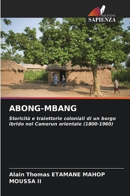 Abong-Mbang - Alain Thomas ETAMANE MAHOP