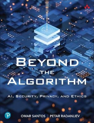 Beyond the Algorithm - Omar Santos, Petar Radanliev