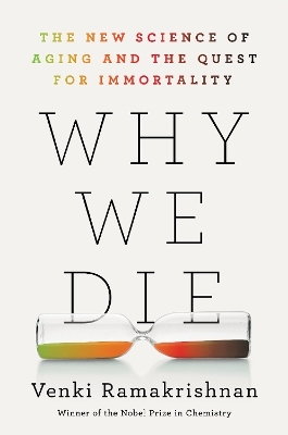 Why We Die - Venki Ramakrishnan