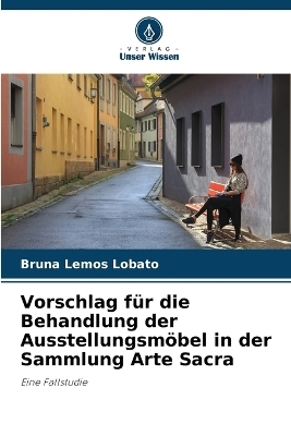 Vorschlag für die Behandlung der Ausstellungsmöbel in der Sammlung Arte Sacra - Bruna Lemos Lobato