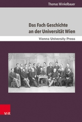 Das Fach Geschichte an der Universität Wien -  Thomas Winkelbauer