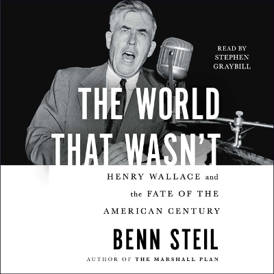 The World That Wasn't - Benn Steil