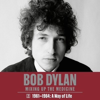 Bob Dylan: Mixing Up the Medicine, Vol. 2 - Mark Davidson, Parker Fishel