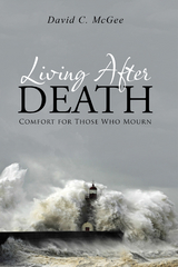 Living After Death - David C. McGee