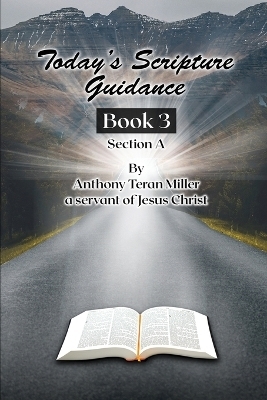 Today's Scripture Guidance - Anthony Teran Miller