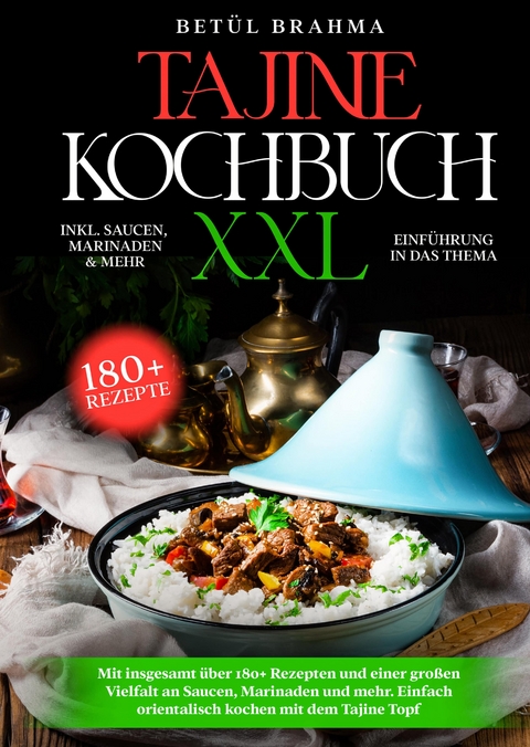 Tajine Kochbuch XXL - Betül Brahma