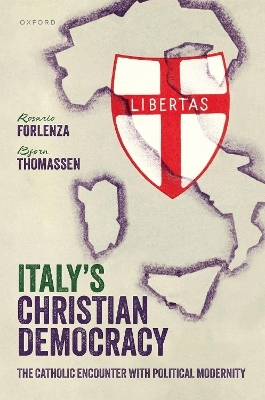 Italy's Christian Democracy - Rosario Forlenza, Bjørn Thomassen