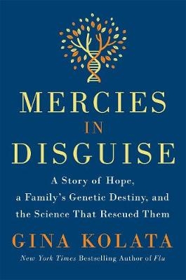 Mercies in Disguise -  Gina Kolata