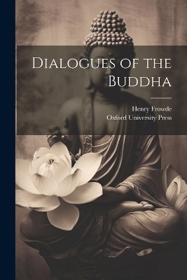 Dialogues of the Buddha - 