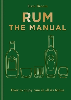 Rum The Manual - Dave Broom