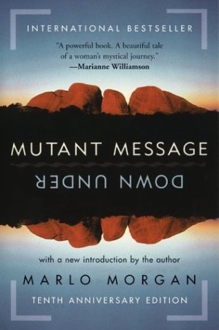 Mutant Message Down Under -  Marlo Morgan