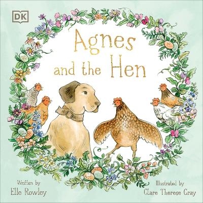 Agnes and the Hen - Elle Rowley