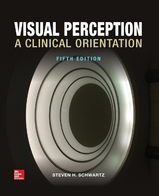 Visual Perception: A Clinical Orientation, Fifth Edition (Paperback) - Steven Schwartz