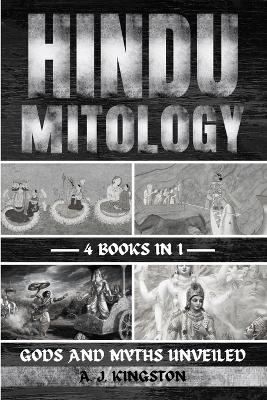 Hindu Mythology - A J Kingston