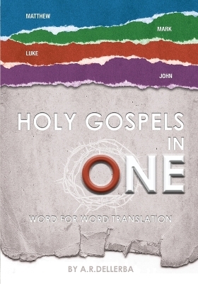 Holy Gospels in One - Andre Dellerba