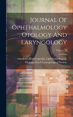 Journal Of Ophthalmology, Otology And Laryngology; Volume 23 - 